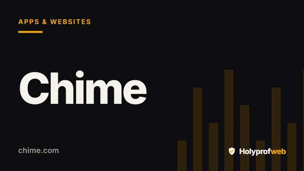 Holyprofweb editorial graphic for Chime