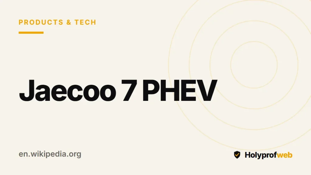 Holyprofweb editorial graphic for Jaecoo 7 PHEV