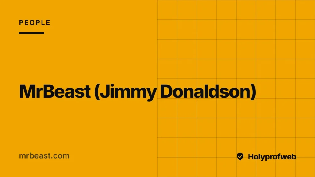 Holyprofweb editorial graphic for MrBeast (Jimmy Donaldson)